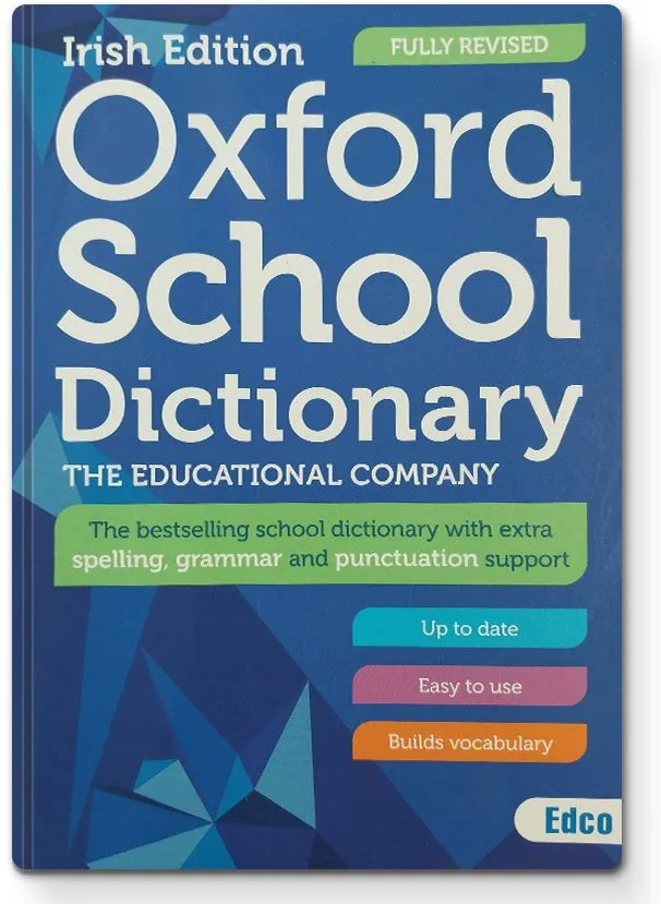 Edco - Oxford School Dictionary - Irish Edition - 2nd / New Edition (2023)