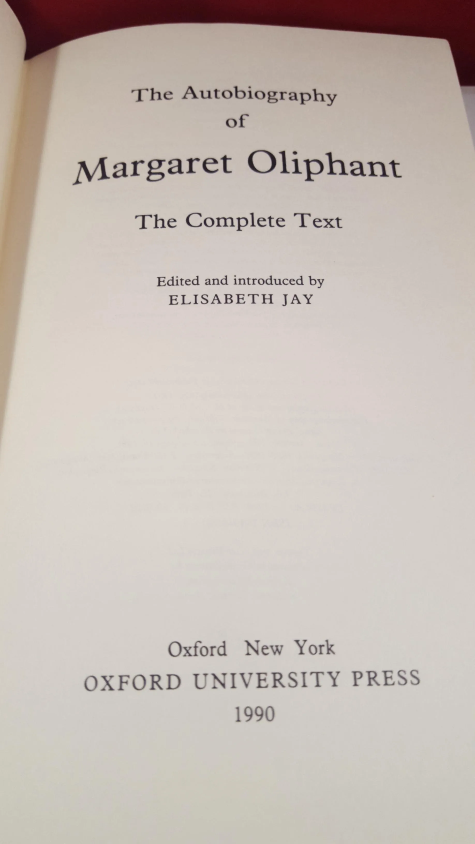 Elisabeth Jay - The Autobiography of Margaret Oliphant, Oxford University Press, 1990