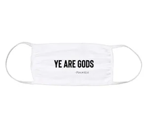 Face Mask - Ye are Gods