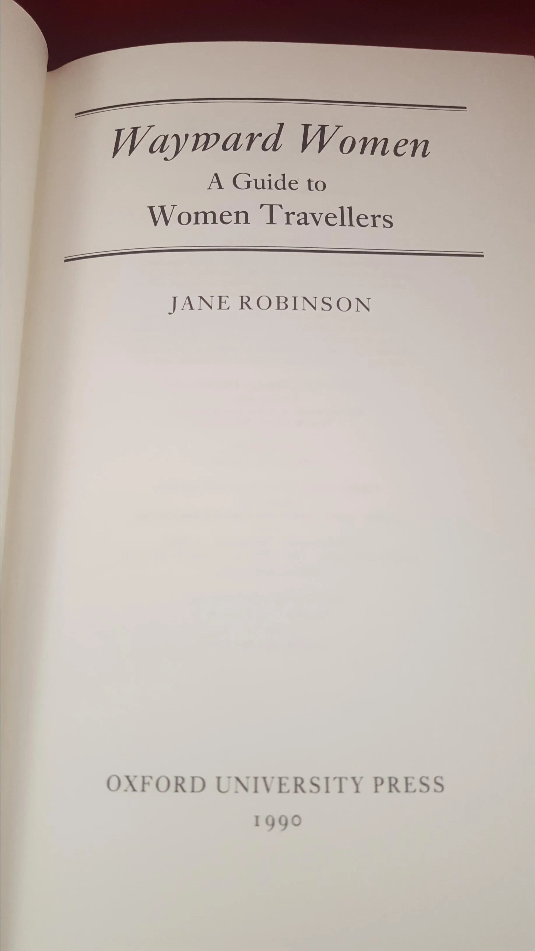 Jane Robinson - Wayward Women, Oxford University Press, 1990