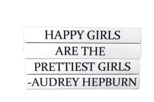 "HAPPY GIRLS ARE THE PRETTIEST GIRLS" Quote Book Stack