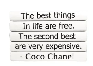 "The best things in life are free. The second best are very expensive" Quote Book Stack