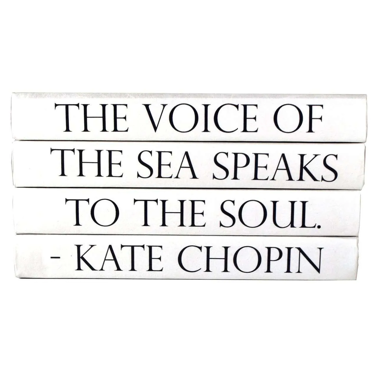 "THE VOICE OF THE SEA SPEAKS TO THE SOUL." -  Quote Book Stack